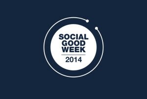 Social Good Week 2014